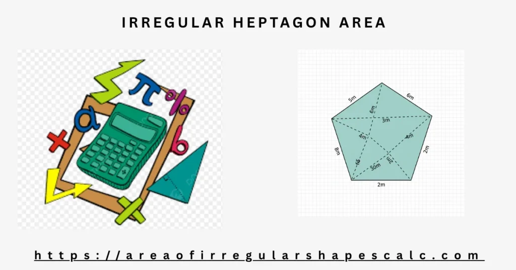 Irregular Heptagon Calculator- How to Calculate Irregular Heptagon Area