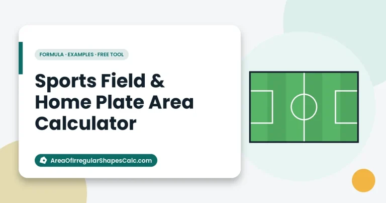 Sports Field & Home Plate Area Calculator – illustration of a sports field